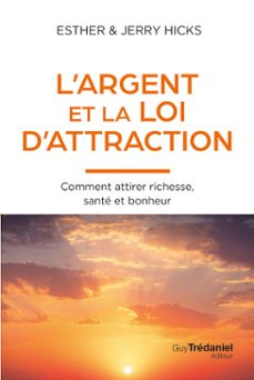 l'argent et la loi de l'attraction (ebook)-esther hicks-jerry hicks-9782813237347