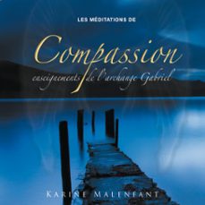 les meditations de compassion, enseignements de l'archange gabriel (audiolibro)-9782897364847