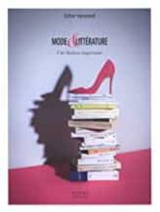 mode & litterature: une vision inspirante-esther henwood-9782915542547