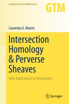 intersection homology &amp; perverse sheaves (ebook)-laurenţiu g. maxim-9783030276447