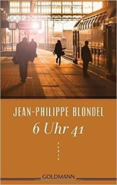 6 uhr 41-jean philippe blondel-9783442483747