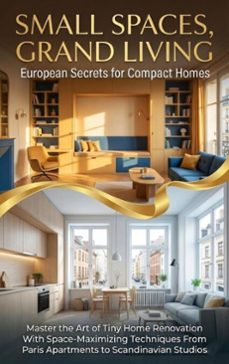 small spaces, grand living: european secrets for compact homes (ebook)-tessa morgan-9783565157747