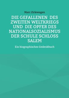 die gefallenen des zweiten weltkriegs und die opfer des nationalsozialismus der schule schloss salem (ebook)-9783695799947