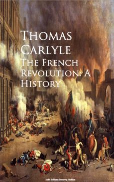the french revolution: a history (ebook)-thomas carlyle-9783736412347