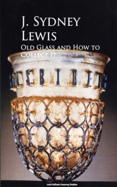 old glass and how to collect it (ebook)-9783736416147
