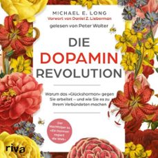 die dopamin-revolution (audiolibro)-michael e. long-9783742305947