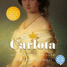 carlota (audiolibro)-laura martinez belli-9786070773747