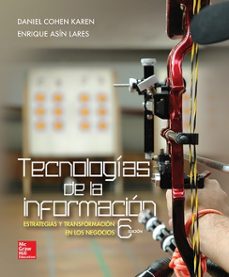 tecnologias de la informacion - estrategias y transformacion de los negocios-9786071512147
