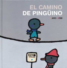 el camino de pingüino-taro gomi-9786071662347
