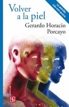 volver a la piel (ebook)-gerardo horacio porcayo-9786071664747