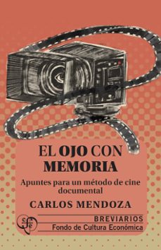 el ojo con memoria (ebook)-carlos mendoza aupetit-9786071686947