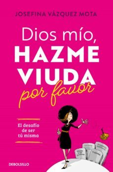 dios mio, hazme viuda por favor (ebook)-9786073142847