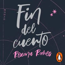 fin del cuento (audiolibro)-roxana ramos-9786073199247