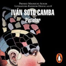 pistolar (audiolibro)-ivan soto camba-9786073820547