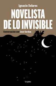 novelista de lo invisible (ebook)-ignacio solares-jose gordon-9786073831147