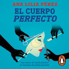 el cuerpo perfecto-ana lilia perez-9786073880947