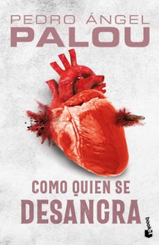 como quien se desangra (ebook)-pedro angel palou-9786073909747