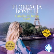 caballo de fuego 1. paris (audiolibro)-florencia bonelli-9786073937047