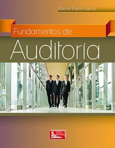 fundamentos de auditoria-gabriel espino garcia-9786074387247