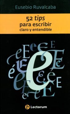 cincuenta tips para escribir claro y entendible: con sus respectivas consideraciones literarias-9786074571547