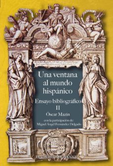 una ventana al mundo hispano (ebook)-oscar mazin-9786074626247