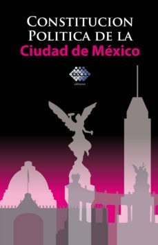 constitucion politica de la ciudad de mexico 2017 (ebook)-jose perez chavez-raymundo fol olguin-9786076291047