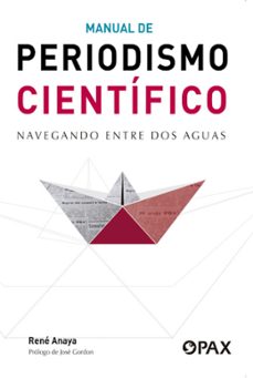 manual de periodismo cientifico (ebook)-rené anaya-9786077132547