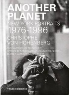 another planet. new york portraits 1976-1996-christophe von hohenberg-9786077663447