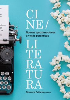 nuevas aproximaciones a viejas polemicas: cine/literatura (ebook)-9786123175047