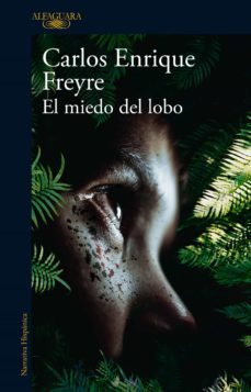 el miedo del lobo (ebook)-carlos enrique freyre-9786125020147