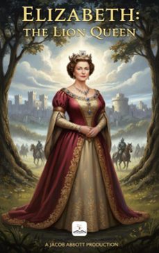 queen elizabeth (ebook)-jacob abbott-9786253876647