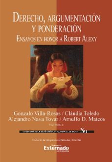 derecho, argumentacion y ponderacion (ebook)-gonzalo villa rosas-claudia toledo-alejandro nava tovar-9786287620247