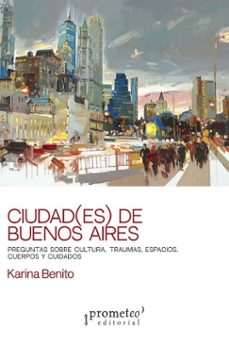ciudad-es de buenos aires (ebook)-karina benito-9786313230747