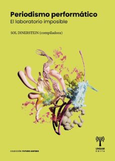 periodismo performatico (ebook)-sol dinnerstein-9786319143447