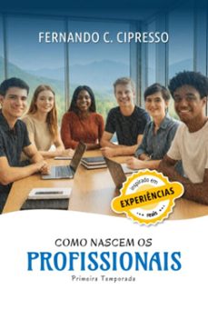 como nascem os profissionais (ebook)-fernando c. cipresso-9786501616247