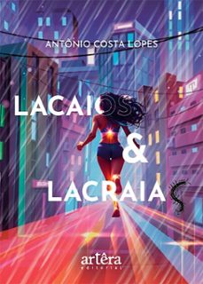 lacaios e lacraias (ebook)-antônio costa lopes-9786525087047