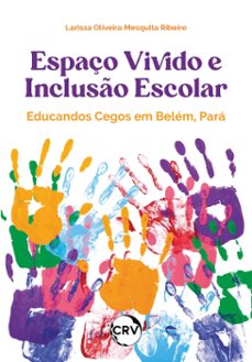 espaço vivido e incluso escolar (ebook)-9786525166247