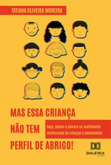 "mas essa criança no tem perfil de abrigo!" (ebook)-tatiana oliveira moreira-9786525256047