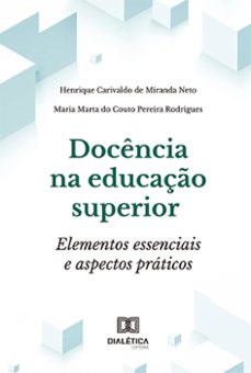 docencia na educaço superior (ebook)-henrique carivaldo de miranda neto-maria marta do couto pereira rodrigues-9786525282947