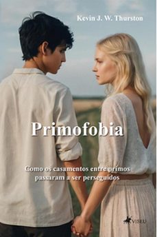 primofobia (ebook)-kevin j. w. thurston-9786525483047