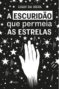 a escurido que permeia as estrelas (ebook)-luan da silva-9786525499147
