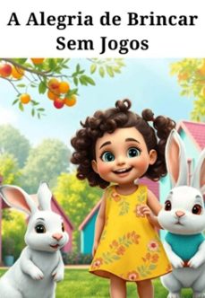 a alegria de brincar sem jogos (ebook)-oliveira morais de mágdiel-9786526629147