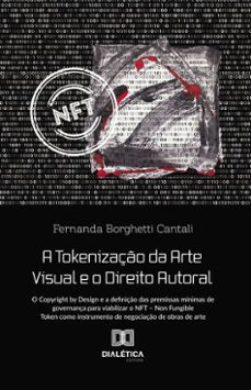a tokenizaço da arte visual e o direito autoral (ebook)-fernanda borghetti cantali-9786527023647