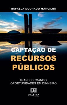 captaço de recursos publicos (ebook)-rafaela dourado mancilha-9786527063247