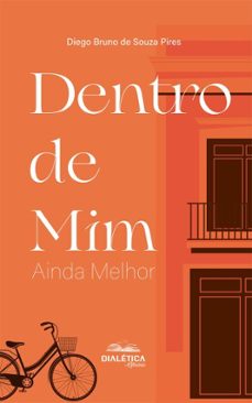 dentro de mim (ebook)-diego bruno de souza pires-9786527410447