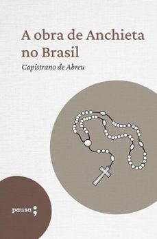 a obra de anchieta no brasil (ebook)-capistrano de abreu-9786550701147