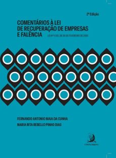 comentarios a lei de recuperaço de empresas e falencia: lei n. 11.101, de 09 de fevereiro de 2005 (ebook)-fernando antonio maia da cunha-maria rita rebello pinho dias-9786553962347