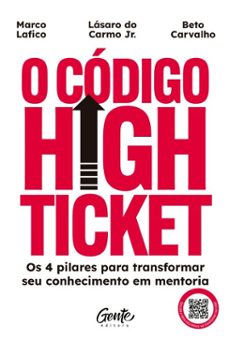 o codigo high ticket (ebook)-marco lafico-lásaro do carmo jr.-beto carvalho-9786555446647