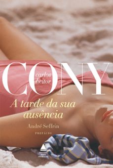 a tarde da sua ausencia (ebook)-carlos heitor cony-9786556400747