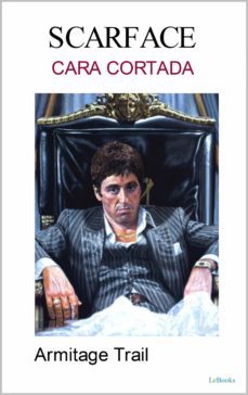 scarface - cara cortada (ebook)-armitage trail-9786558942047